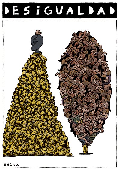 Charge de Eneko chamada "Desigualdad": de um lado uma pessoa de terno em cima de uma montanha de dinheiro e de outro lado uma montanha de pessoas de equilibra em uma única moeda de dinheiro.