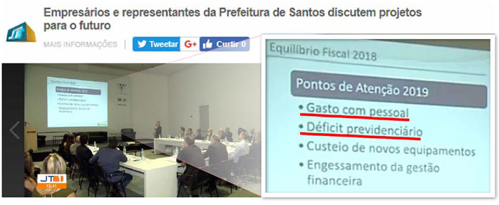 Manchete do JORNAL TRIBUNA: "Empresários e representantes da Prefeitura de Santos discutem projetos para o futuro". Detalhe na apresentação: “Pontos de Atenção 2019: - Despesa com Pessoal; - Déficit previdenciário;”
