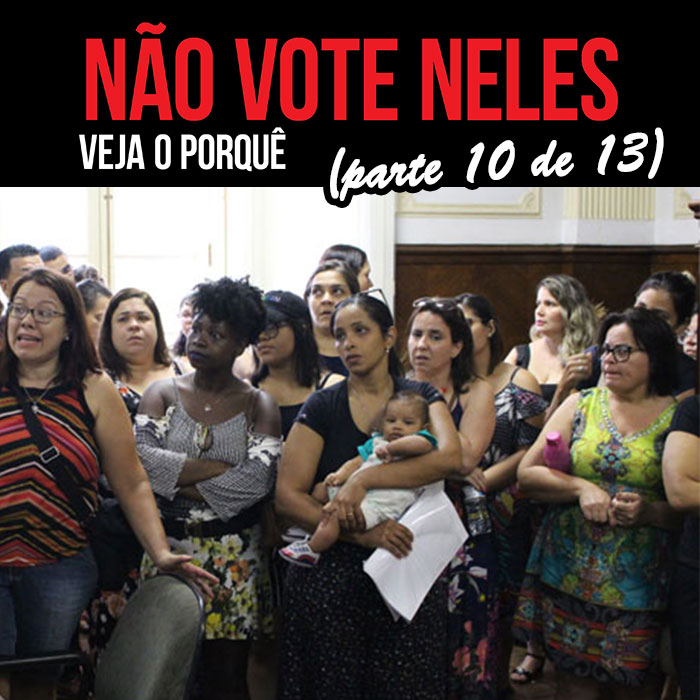 NÃO VOTE NELES (parte 10 de 13): PORTARIAS E DECRETOS PUNITIVOS